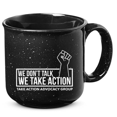We Don’T Talk We Take Action 15oz Campfire Ceramic Mug