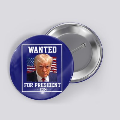 Wanted Donald Trump For President 2024 USA Flag Vintage Button