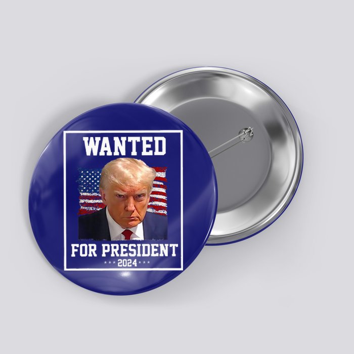 Wanted Donald Trump For President 2024 USA Flag Vintage Button