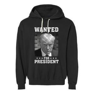 Wanted Donald Trump For President 2024 USA Flag Garment-Dyed Fleece Hoodie