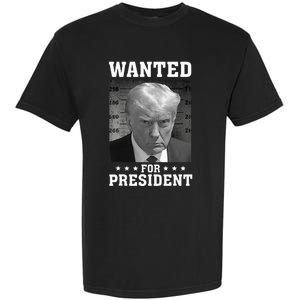 Wanted Donald Trump For President 2024 USA Flag Garment-Dyed Heavyweight T-Shirt