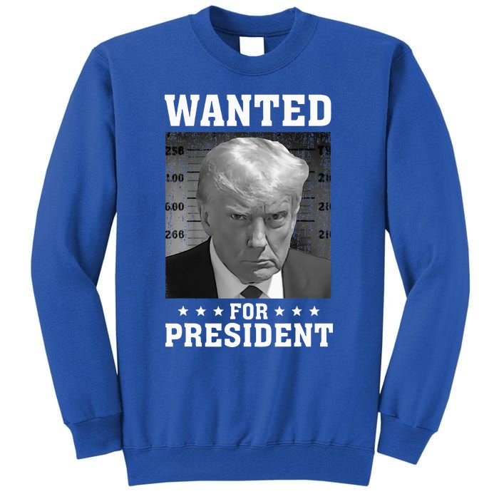 Wanted Donald Trump For President 2024 USA Flag Tall Sweatshirt