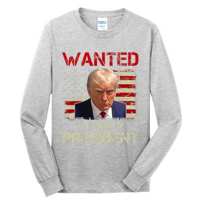 Wanted Donald Trump For President 2024 USA Flag Vintage Tall Long Sleeve T-Shirt