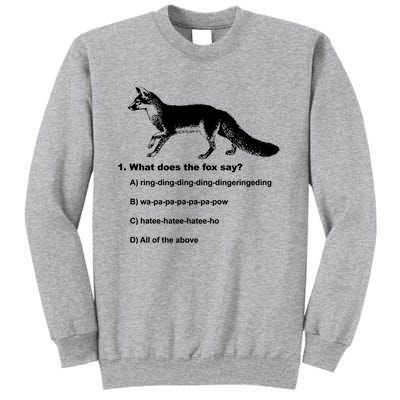 What Does The Fox Say Tall Sweatshirt