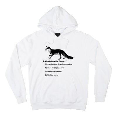 What Does The Fox Say Hoodie