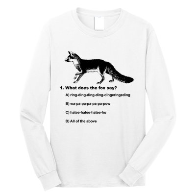 What Does The Fox Say Long Sleeve Shirt