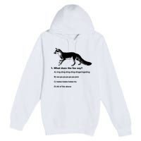 What Does The Fox Say Premium Pullover Hoodie