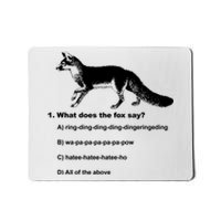 What Does The Fox Say Mousepad