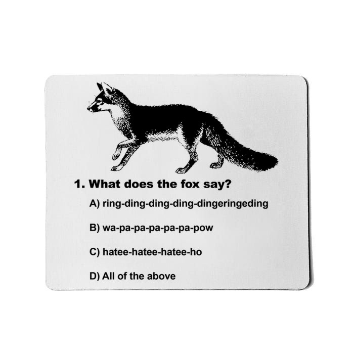 What Does The Fox Say Mousepad