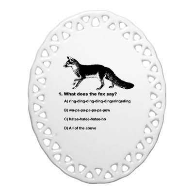 What Does The Fox Say Ceramic Oval Ornament