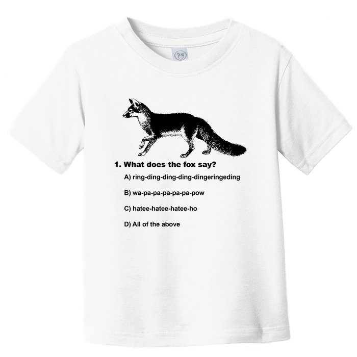 What Does The Fox Say Toddler T-Shirt