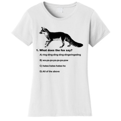 What Does The Fox Say Women's T-Shirt