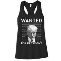 Wanted Donald Trump For President 2024 Women's Racerback Tank