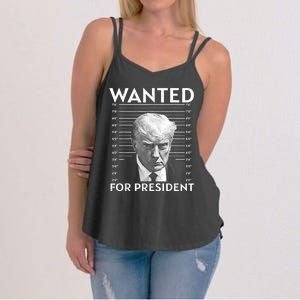 Wanted Donald Trump For President 2024 Women's Strappy Tank