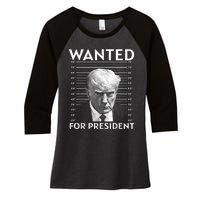 Wanted Donald Trump For President 2024 Women's Tri-Blend 3/4-Sleeve Raglan Shirt