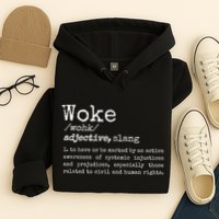 Woke Definition To Have An Awareness Of Systemic Injustices Hoodie