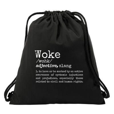 Woke Definition To Have An Awareness Of Systemic Injustices Drawstring Bag