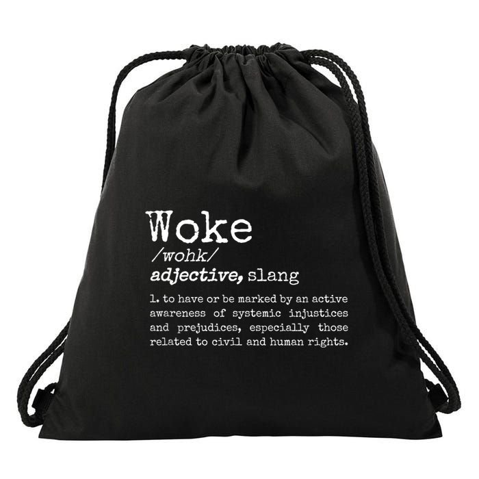 Woke Definition To Have An Awareness Of Systemic Injustices Drawstring Bag