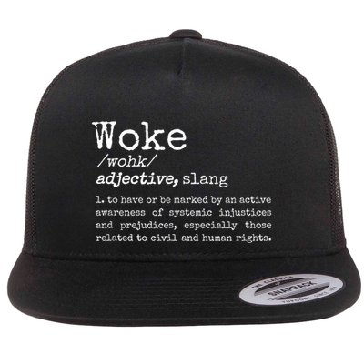 Woke Definition To Have An Awareness Of Systemic Injustices Flatbill Hat