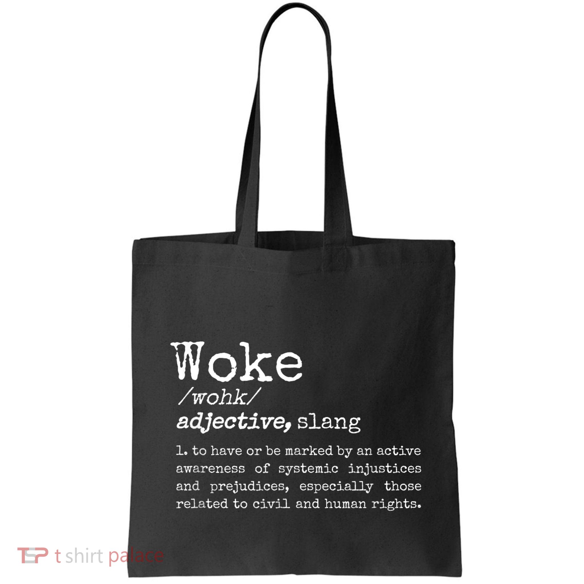 Woke Definition To Have An Awareness Of Systemic Injustices Bag