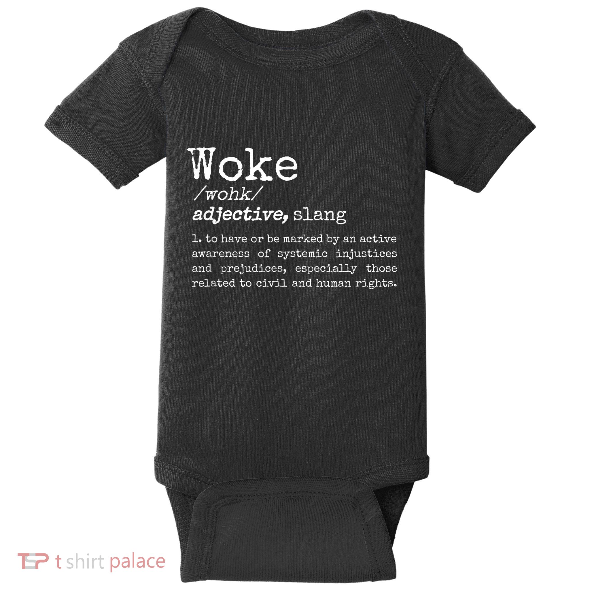 Woke Definition To Have An Awareness Of Systemic Injustices Baby Bodysuit