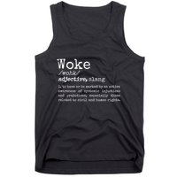 Woke Definition To Have An Awareness Of Systemic Injustices Tank Top