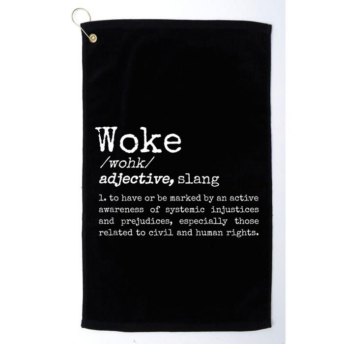 Woke Definition To Have An Awareness Of Systemic Injustices Golf Towel