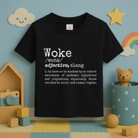 Woke Definition To Have An Awareness Of Systemic Injustices Toddler T-Shirt