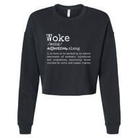 Woke Definition To Have An Awareness Of Systemic Injustices Cropped Pullover Crew