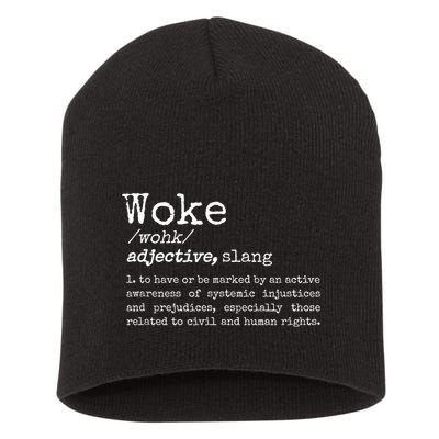 Woke Definition To Have An Awareness Of Systemic Injustices Short Acrylic Beanie