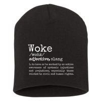 Woke Definition To Have An Awareness Of Systemic Injustices Short Acrylic Beanie