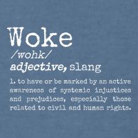 Woke Definition To Have An Awareness Of Systemic Injustices Garment-Dyed Sweatshirt