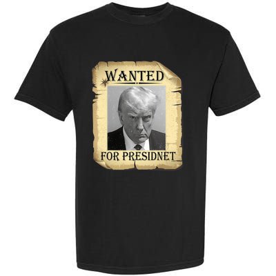 Wanted Donald Trump For President 2024 Vintage Garment-Dyed Heavyweight T-Shirt