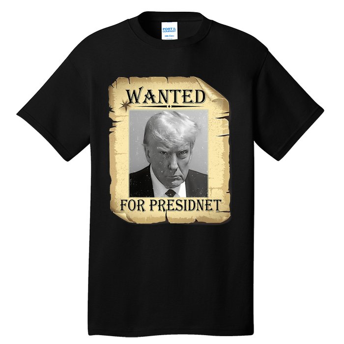 Wanted Donald Trump For President 2024 Vintage Tall T-Shirt