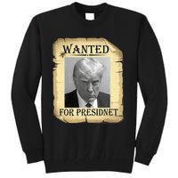 Wanted Donald Trump For President 2024 Vintage Tall Sweatshirt