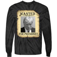 Wanted Donald Trump For President 2024 Vintage Tie-Dye Long Sleeve Shirt