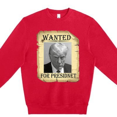 Wanted Donald Trump For President 2024 Vintage Premium Crewneck Sweatshirt