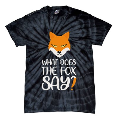 What Does The Fox Design Say Tie-Dye T-Shirt