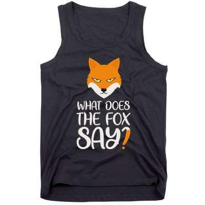 What Does The Fox Design Say Tank Top