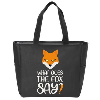 What Does The Fox Design Say Zip Tote Bag
