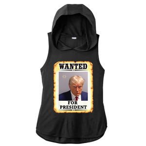 Wanted Donald Trump For President 2024 Ladies PosiCharge Tri-Blend Wicking Draft Hoodie Tank