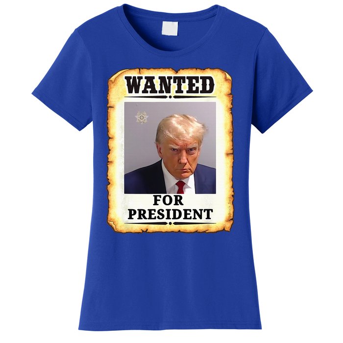 Wanted Donald Trump For President 2024 Women's T-Shirt