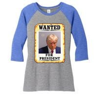 Wanted Donald Trump For President 2024 Women's Tri-Blend 3/4-Sleeve Raglan Shirt