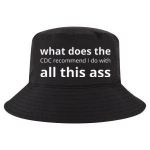 What Does The Cdc Recommend I Do With All This Ass Cool Comfort Performance Bucket Hat