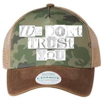 We Dont Trust You Wdty Ransom Legacy Tie Dye Trucker Hat