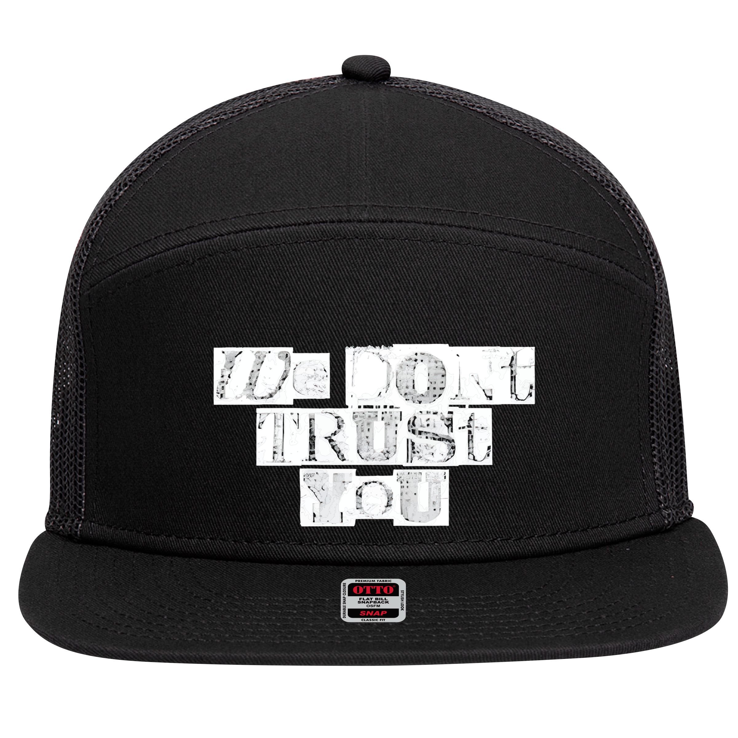We Dont Trust You Wdty Ransom 7 Panel Mesh Trucker Snapback Hat