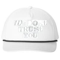 We Dont Trust You Wdty Ransom Snapback Five-Panel Rope Hat