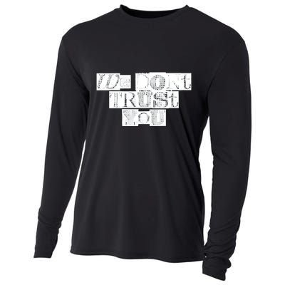 We Dont Trust You Wdty Ransom Cooling Performance Long Sleeve Crew
