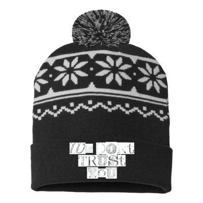 We Dont Trust You Wdty Ransom USA-Made Snowflake Beanie