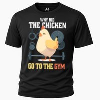 Why Did The Chicken Go To The Gym Funny Chicken Gymer Cooling Performance Crew T-Shirt